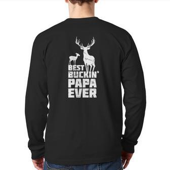 Best Buckin' Papa Deer Buck Hunting Bucking Father Back Print Long Sleeve T-shirt | Mazezy