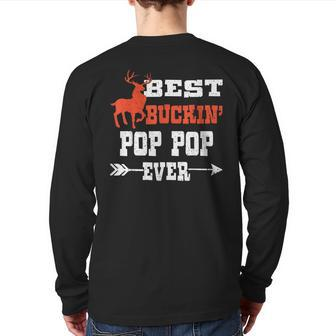Best Buckin' Pop Pop Ever Deer Hunting Bucking Father Back Print Long Sleeve T-shirt | Mazezy