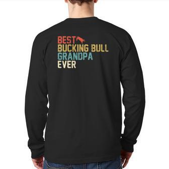 Best Bucking Bull Grandpa Ever Retro Grandpa Back Print Long Sleeve T-shirt | Mazezy