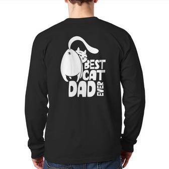 Best Cat Dad Ever Father Papa Sayings Daddy Back Print Long Sleeve T-shirt | Mazezy