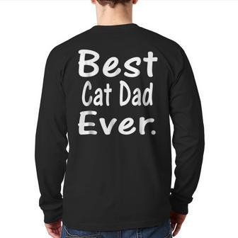 Best Cat Dad Ever Feline Lover Graphic Back Print Long Sleeve T-shirt | Mazezy