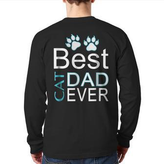 The Best Cat Dad Everfather's Day Back Print Long Sleeve T-shirt | Mazezy CA