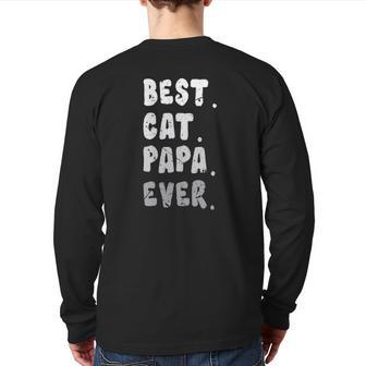Best Cat Papa Ever Cat Owner Dad Fathers Back Print Long Sleeve T-shirt | Mazezy