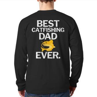 Best Catfishing Dad Ever Back Print Long Sleeve T-shirt | Mazezy