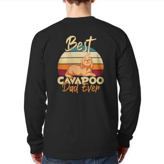 Best Cavapoo Dad Ever Dog Lover Cavoodle Dog Owner Cavapoo Back Print Long Sleeve T-shirt | Mazezy