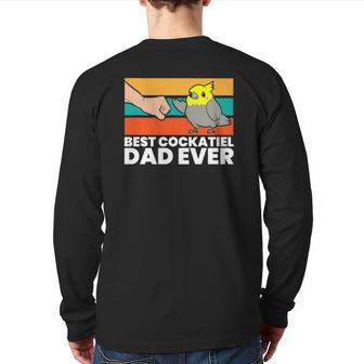 Best Cockatiel Dad Ever Vintage Back Print Long Sleeve T-shirt | Mazezy