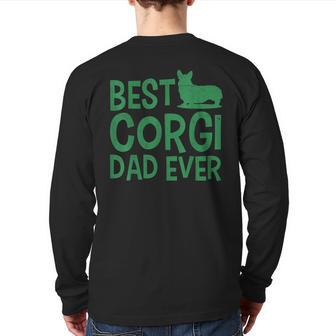 Best Corgi Dad Ever Dog Corgi For Corgi Lovers Back Print Long Sleeve T-shirt | Mazezy