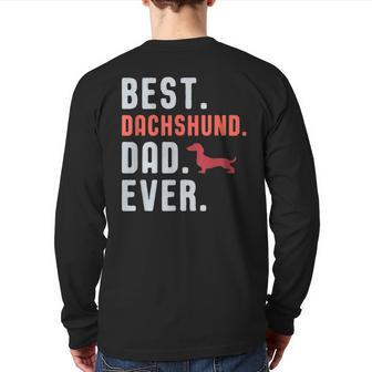 Best Dachshund Dad Ever Fathers Day Dog Daddy Back Print Long Sleeve T-shirt | Mazezy