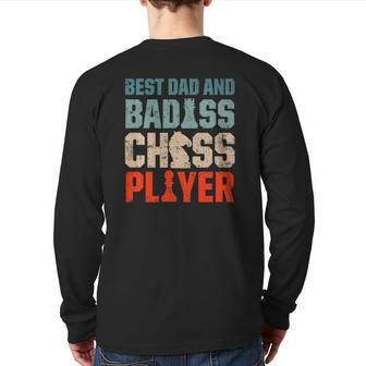 Best Dad And Badass Chess Player Back Print Long Sleeve T-shirt | Mazezy