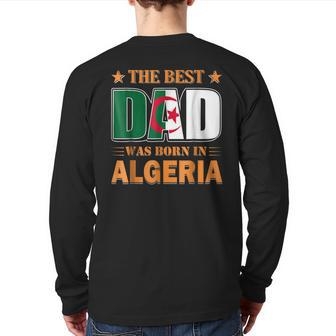 The Best Dad Was Born In Algeria Back Print Long Sleeve T-shirt | Mazezy