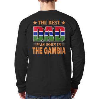 The Best Dad Was Born In The Gambia Back Print Long Sleeve T-shirt | Mazezy