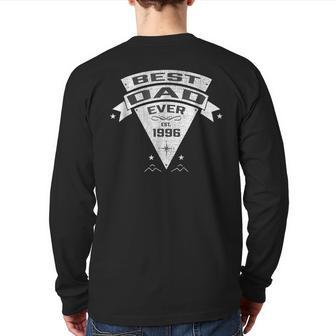 Best Dad Ever Est 1996 Established Father & Daddy Back Print Long Sleeve T-shirt | Mazezy