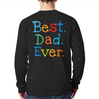 Best Dad Ever Father's Day 2019 Back Print Long Sleeve T-shirt | Mazezy