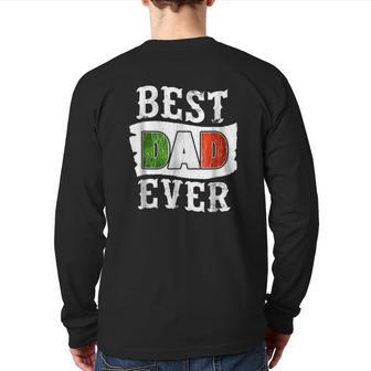 Best Dad Ever Father's Day Italian Flag Italy Italia Back Print Long Sleeve T-shirt | Mazezy