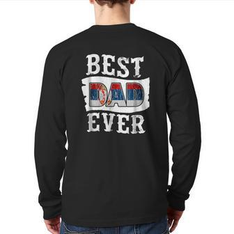 Best Dad Ever Father's Day Serbian Flag Serbia Back Print Long Sleeve T-shirt | Mazezy