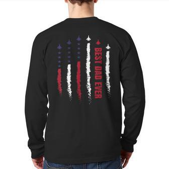 Best Dad Ever Us American Flag Air Fighter Jet Father's Day For Dad Back Print Long Sleeve T-shirt | Mazezy
