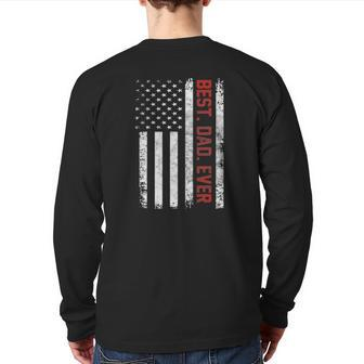 Best Dad Ever Us American Flag Fathers Day Back Print Long Sleeve T-shirt | Mazezy