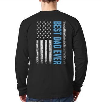 Best Dad Ever Us American Flag For Father's Day Back Print Long Sleeve T-shirt | Mazezy