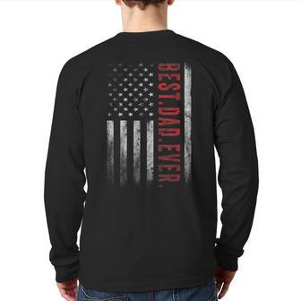 Best Dad Ever Us Flag For Dad On Father's Day Back Print Long Sleeve T-shirt | Mazezy