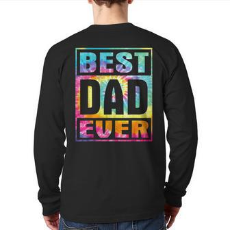 Best Dad Ever Vintage Tie Dye Fathers Day Back Print Long Sleeve T-shirt | Mazezy