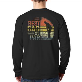 Best Dad By Par Retro Vintage Father's Day Golf Lover Golfer Back Print Long Sleeve T-shirt | Mazezy