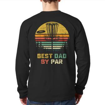 Best Dad By Par Vintage Disc Golf Dad Father's Day Back Print Long Sleeve T-shirt | Mazezy