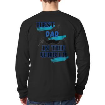 Best Dad In The World Father's Day Regalo Para Papa Back Print Long Sleeve T-shirt | Mazezy