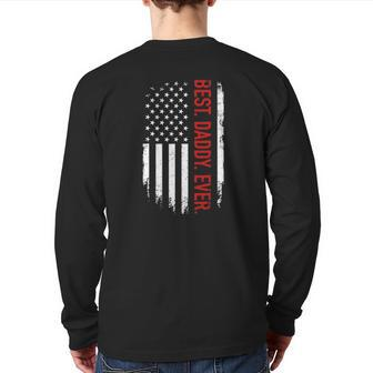 Best Daddy Ever Us American Flag Vintage For Father's Day Back Print Long Sleeve T-shirt | Mazezy AU