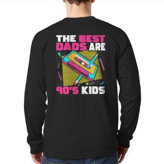 The Best Dads Are 90S Kids 90S Dad Cassette Tape Back Print Long Sleeve T-shirt | Mazezy