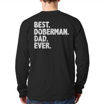 Best Doberman Dad Ever Dog Owner Daddy Cool Father Back Print Long Sleeve T-shirt | Mazezy