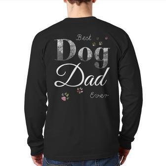 Best Dog Dad Ever Dog Lover Fathers Day Back Print Long Sleeve T-shirt | Mazezy