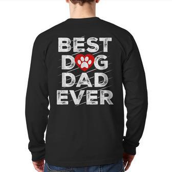 Best Dog Dad Ever Husband Father's Day Back Print Long Sleeve T-shirt | Mazezy