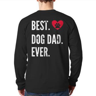Best Dog Dad Ever Dog Lover Back Print Long Sleeve T-shirt | Mazezy