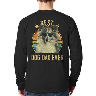 Best Dog Dad Ever Shetland Sheepdog Father's Day Back Print Long Sleeve T-shirt | Mazezy