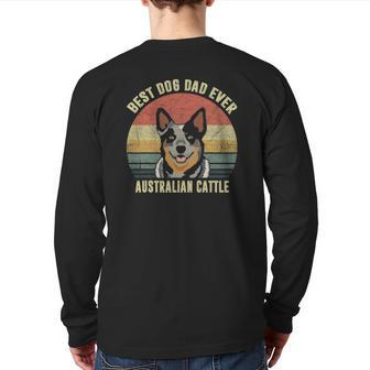 Best Dog Dad Ever Vintage Australian Cattle Dog Puppy Lover Back Print Long Sleeve T-shirt | Mazezy