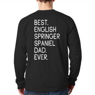 Best English Springer Spaniel Dad Ever T Master Back Print Long Sleeve T-shirt | Mazezy