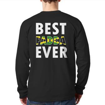 Best Fadda Ever Jamaican Dad Fathers Day Back Print Long Sleeve T-shirt | Mazezy