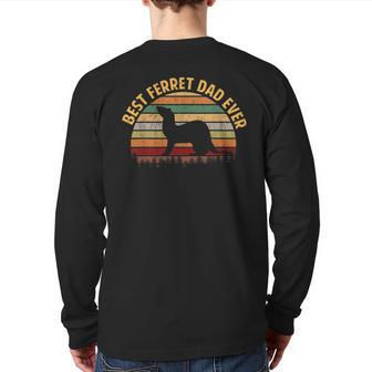 Best Ferret Dad Ever Fathers Day Daddy For Men Back Print Long Sleeve T-shirt | Mazezy DE