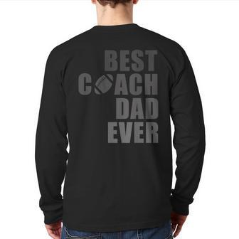 Best Football Coach Dad Ever Football Coach T Back Print Long Sleeve T-shirt | Mazezy UK