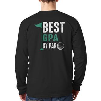 Best Gpa By Par Father's Day Golf Back Print Long Sleeve T-shirt | Mazezy