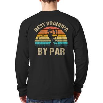 Best Grandpa By Par Father's Day Golf Back Print Long Sleeve T-shirt | Mazezy