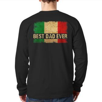Best Italian Dad Ever Italia Flag Pride Father's Day Back Print Long Sleeve T-shirt | Mazezy