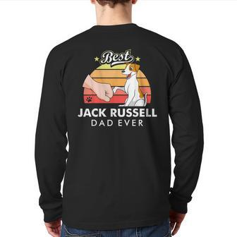 Best Jack Russell Terrier Dad Ever Dog Daddy Father's Day Back Print Long Sleeve T-shirt | Mazezy