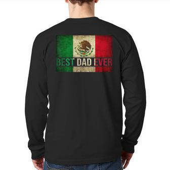 Best Mexican Dad Ever Mexican Flag Pride Father's Day Back Print Long Sleeve T-shirt | Mazezy UK
