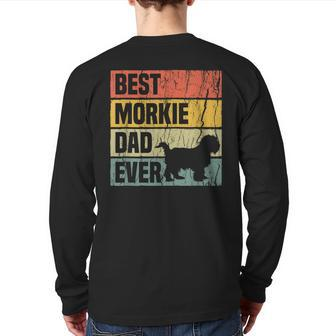 Best Morkie Dad Ever Retro Dog Dad Fathers Day Back Print Long Sleeve T-shirt | Mazezy