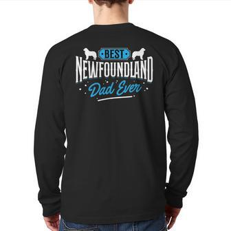 Best Newfoundland Dad Ever Newfoundland Lover Newfie Owner Back Print Long Sleeve T-shirt | Mazezy