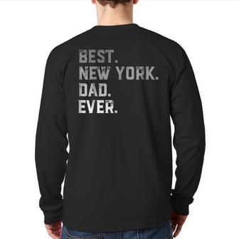 Best Newyork Dad Ever For Men T Fathers Day Back Print Long Sleeve T-shirt | Mazezy