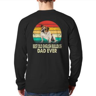 Best Old English Bulldog Dad Ever Retro Vintage Back Print Long Sleeve T-shirt | Mazezy