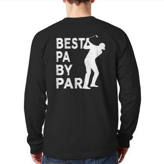 Best Pa By Par Father's Day Golf Grandpa Back Print Long Sleeve T-shirt | Mazezy