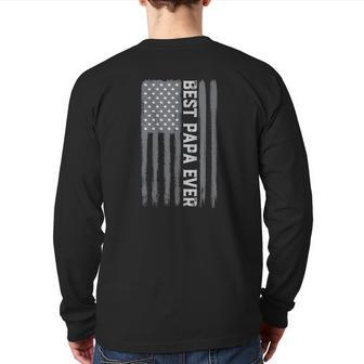 Best Papa Ever Vintage American Flag 4Th Of July Patriotic Back Print Long Sleeve T-shirt | Mazezy